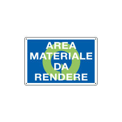 Cartello qualità AREA MATERIALI DA RENDERE