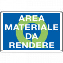Cartello qualità AREA MATERIALI DA RENDERE