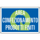 Cartello qualità AREA CONFEZIONAMENTO PRODOTTI FINITI