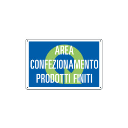 Cartello qualità AREA CONFEZIONAMENTO PRODOTTI FINITI