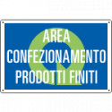 Cartello qualità AREA CONFEZIONAMENTO PRODOTTI FINITI