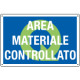 Cartello qualità AREA MATERIALE CONTROLLATO