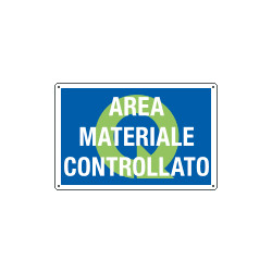 Cartello qualità AREA MATERIALE CONTROLLATO