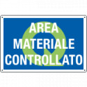 Cartello qualità AREA MATERIALE CONTROLLATO