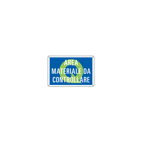 Cartello qualità AREA MATERIALE DA CONTROLLARE