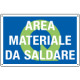 Cartello qualità AREA MATERIALE DA SALDARE