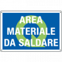 Cartello qualità AREA MATERIALE DA SALDARE