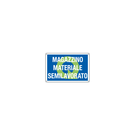 Cartello qualità MAGAZZINO MATER. SEMILAVORATO