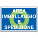 Cartello qualità AREA IMBALLAGGIO E SPEDIZ.