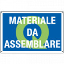 Cartello qualità MATERIALE DA ASSEMBLARE
