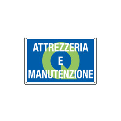 Cartello qualità ATTREZZERIA E MANUTENZIONE