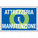 Cartello qualità ATTREZZERIA E MANUTENZIONE