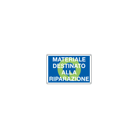 Cartello qualità MAT. DESTINATO ALLA RIPARAZ.