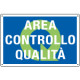 Cartello qualità AREA CONTROLLO QUALITA'