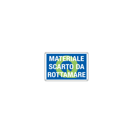 Cartello qualità DEPOSITO Scarto da rottamare