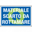 Cartello qualità DEPOSITO Scarto da rottamare