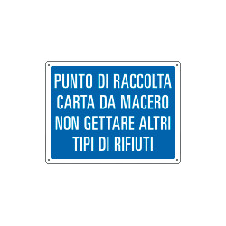 Cartello punto di raccolta carta da macero