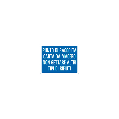 Cartello punto di raccolta carta da macero