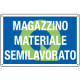 Cartello QUALITA MAGAZZINO MATERIALE SEMILAVORAT