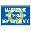 Cartello QUALITA MAGAZZINO MATERIALE SEMILAVORAT