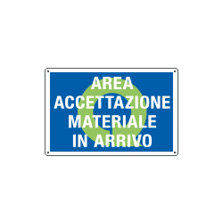 Cartello QUALITA AREA ACCETTAZIONE MAT. IN ARRIVO