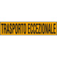 Targa rifrangente TRASPORTO ECCEZIONALE