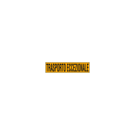 Targa rifrangente TRASPORTO ECCEZIONALE