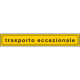 Pannello bifacciale TRASPORTO ECCEZIONALE rifrangente classe 2