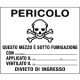 Etichetta adesiva Pericolo questo mezzo e' sotto fumigazione