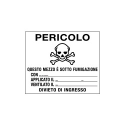 Etichetta adesiva Pericolo questo mezzo e' sotto fumigazione