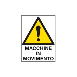 Cartello in Polionda Attenzione macchine in movimento