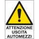 Cartello in Polionda Attenzione uscita automezzi