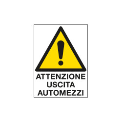 Cartello in Polionda Attenzione uscita automezzi