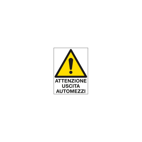 Cartello in Polionda Attenzione uscita automezzi