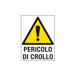 Cartello in Polionda Pericolo di crollo