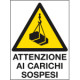 Cartello in Polionda Attenzione ai carichi sospesi