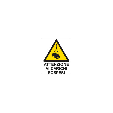 Cartello in Polionda Attenzione ai carichi sospesi