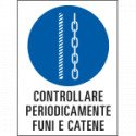 Cartello in Polionda Controllare periodicamente funi e catene