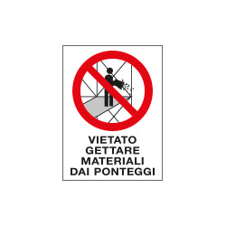 Cartello in Polionda Vietato gettare materiali dai ponteggi