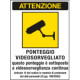 Cartello in Polionda Ponteggio videosorvegliato