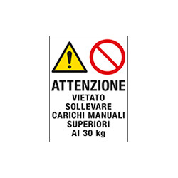 Cartello in Polionda Attenzione vietato sollevare carichi. . . . .