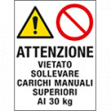 Cartello in Polionda Attenzione vietato sollevare carichi. . . . .