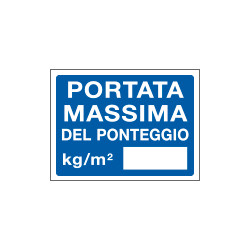 Cartello in Polionda PORTATA MASSIMA DEL PONTEGGIO