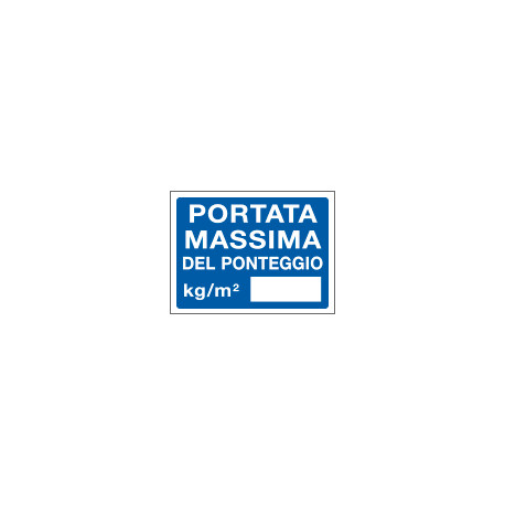 Cartello in Polionda PORTATA MASSIMA DEL PONTEGGIO