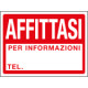 Cartello in Polionda AFFITTASI