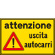 Cartello fondo giallo ATTENZIONE USCITA AUTOCARRI
