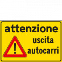 Cartello fondo giallo ATTENZIONE USCITA AUTOCARRI