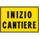 Cartello fondo giallo INIZIO CANTIERE