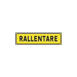 Cartello rifrangente RALLENTARE