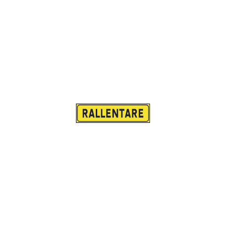 Cartello rifrangente RALLENTARE